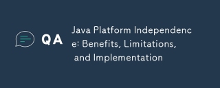 Java Platform Independence: Benefits, Limitations, and Implementation