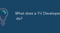 What does a Yii Developer do?