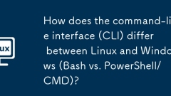 Bagaimanakah antara muka baris arahan (CLI) berbeza antara Linux dan Windows (Bash vs PowerShell/Cmd)?
