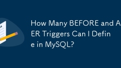 Combien avant et après les déclencheurs puis-je définir dans MySQL?