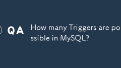 Combien de déclencheurs sont possibles dans MySQL?