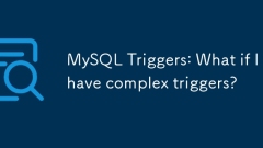 MySQL Triggers: Et si j'ai des déclencheurs complexes?