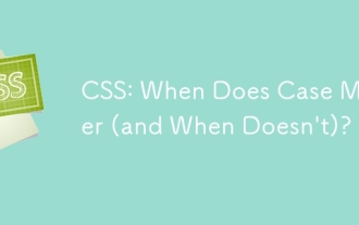 CSS: When Does Case Matter (and When Doesn't)?