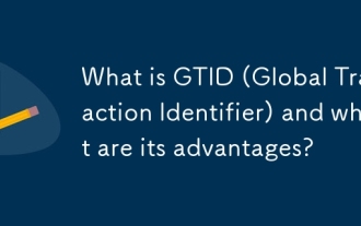 What is GTID (Global Transaction Identifier) and what are its advantages?