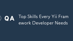 Top Skills Every Yii Framework Developer Needs