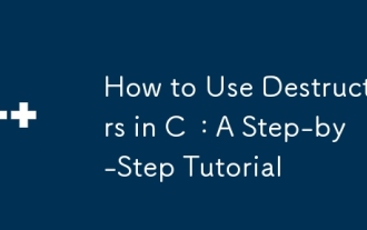 How to Use Destructors in C : A Step-by-Step Tutorial