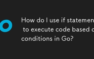 Comment utiliser si les instructions pour exécuter du code en fonction des conditions dans GO?