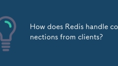 How does Redis handle connections from clients?