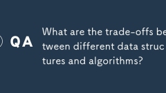 Was sind die Kompromisse zwischen verschiedenen Datenstrukturen und Algorithmen?