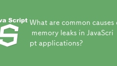 Apakah punca kebocoran memori dalam aplikasi JavaScript?