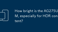 How bright is the AG275UXM, especially for HDR content?