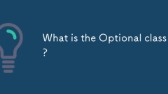 What is the Optional class?