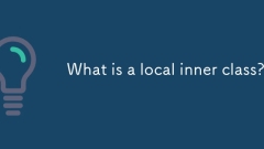 What is a local inner class?