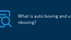 What is auto boxing and unboxing?
