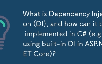 什麼是依賴性注入(DI),如何在C#中實現(例如,在ASP.NET Core中使用內置DI)?