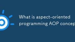 Apakah konsep AOP yang berorientasikan aspek?