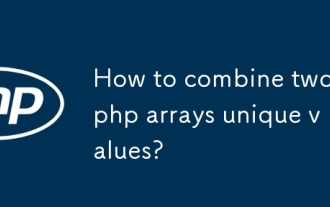 How to combine two php arrays unique values?