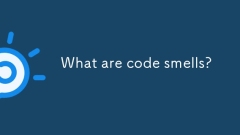 What are code smells?