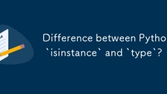 python`iSinstance'和'type”之間的區別?