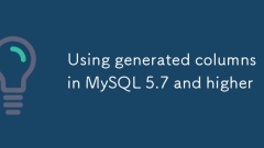 Utilisation de colonnes générées dans MySQL 5.7 et plus