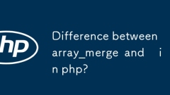 array_merge和php中的区别?