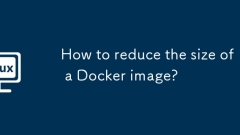 How to reduce the size of a Docker image?