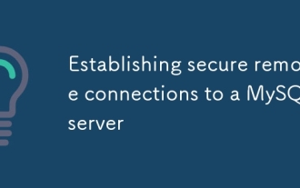 建立與MySQL Server的安全遠程連接