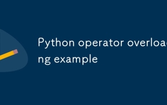 Exemple de surcharge de l'opérateur Python