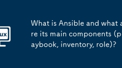 What is Ansible and what are its main components (playbook, inventory, role)?