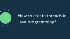 How to create threads in Java programming?
