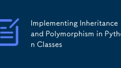 Implementing Inheritance and Polymorphism in Python Classes
