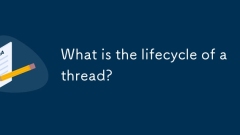 What is the lifecycle of a thread?