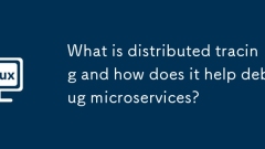What is distributed tracing and how does it help debug microservices?
