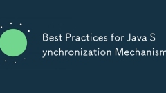 Best Practices for Java Synchronization Mechanisms