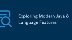 Exploring Modern Java 8 Language Features