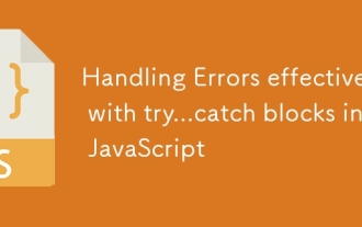 Gestion des erreurs efficacement avec Try ... Catch Blocks en JavaScript