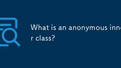 What is an anonymous inner class?