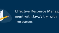 Effective Resource Management with Java's try-with-resources