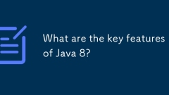 What are the key features of Java 8?