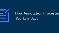 How Annotation Processing Works in Java