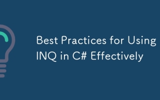 Best Practices for Using LINQ in C# Effectively
