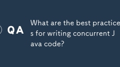 Quelles sont les meilleures pratiques pour écrire du code Java simultané?