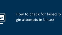 Comment vérifier les tentatives de connexion ratées dans Linux?