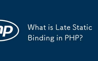 What is Late Static Binding in PHP?