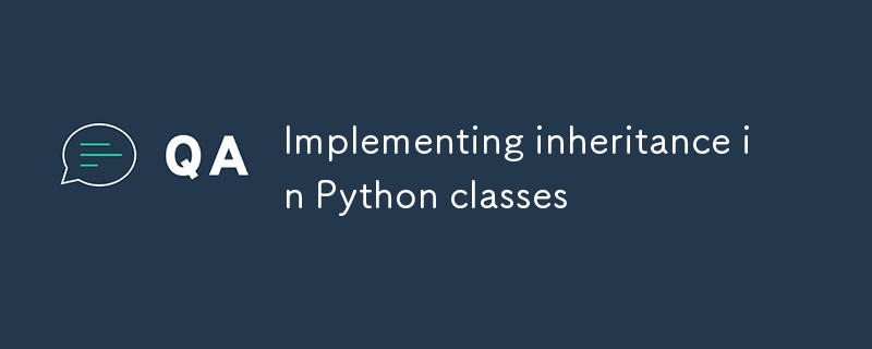 Pythonクラスに継承を?qū)g裝します