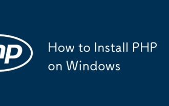 How to Install PHP on Windows