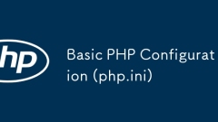 Basic PHP Configuration (php.ini)