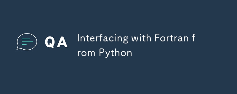 與Python的Fortran接口-Python教學-PHP中文網