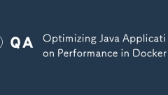 Optimierung der Java -Anwendungsleistung in Docker