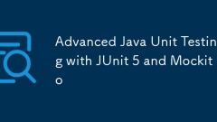 Test de l'unité Java avancée avec Junit 5 et Mockito